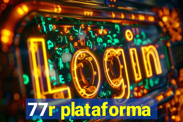 77r plataforma